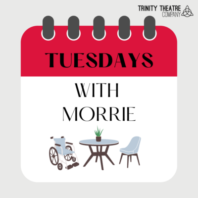 Auditions: Tuesdays with Morrie